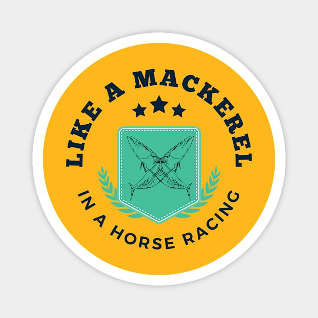 Mackerel in a horse racing Magnet by slowslow